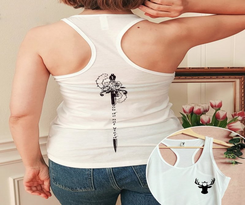 Racerback Tank, You Do Not Yield Shirt, Two Side Acotar Shirt